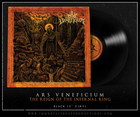 Ars Veneficium - The Reign Of The Infernal King (LP)