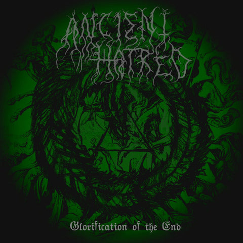 Ancient Hatred ‎– Glorification of the End