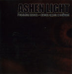 Ashen Light ‎– Реальная Жизнь - Жизнь Здесь И Сейчас!