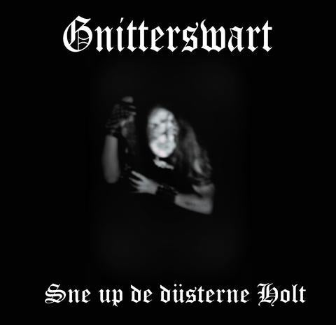 Gnitterswart ‎– Sne Up De Düsterne Holt